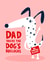 Funny Fathers Day Card / Birthday Card - Dad - Dog - Dad You're The Dog's Bollocks created by Lucy Maggie Designs