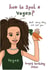 How to spot a vegan?  created by The Secret Sausage 