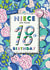 Niece 18th floral birthday card created by Rebecca Prinn