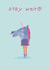 Unicorn Head Stay Weird Card created by Sophie Kent Illustration