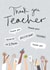 Thank you teacher created by Heidi Pie