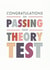 Congratulations on passing theory test card created by Rebecca Prinn