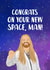 Funny Sam Ryder New Home Card - Eurovision - Congrats On Your New Space, Man! created by The Cake Thief
