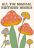All The Magical Birthday Wishes - Mushroom Themed Card - For Friends and Pals created by Lisa Wardle