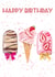 Happy Birthday Strawberry Ice Creams  created by Leanne Mullen