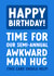 Funny man hug Birthday card! created by Evie Garnett Designs