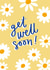 Get Well Soon Daisies Floral Card created by Jane Katherine Houghton