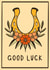 Traditional Tattoo Style Good Luck Card  created by Phoebe Harris