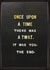 Once upon a time card created by Brainbox Candy