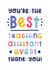 Best teaching assistant ever thank you card created by Joanne Hawker
