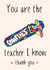 Smartiest Teacher Thank you Card 1001 created by Lisa Wardle