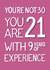 You’re not 30 you are 21 with 9 years of experience - funny 30th birthday created by Angelicabydesign