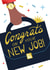 New Job Congratulations created by Breana Marie
