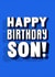 Happy Birthday Son! Fun typographic birthday card for teenager - hand lettering created by Ellen Jane LDN