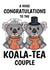 Mr & Mrs Wedding Congratulations Card - Funny & Cute Koala Tea Pun Joke created by @Cupsie's Creations