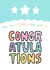 Congratulations You Did It created by Angela Chick