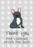 Thank you for looking after the dog - French Bulldog created by Sunshine in Design