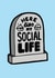 Here Lies My Social Life funny card created by Evannave