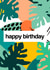 Happy Birthday Monstera Card  created by Do It Later Illustration 