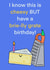Funny cheese birthday card - Brie pun - cheesy created by Karentoons