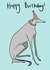 Greyhound birthday card created by Harriet Lowther