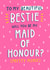 Will you be my maid of honour? created by Jess Moorhouse