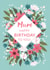 Mum - Birthday - Floral - Pretty created by Dalia Clark Design