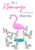 Be a Flamingo! created by Kody Burns, KB Designs 