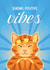 Positive Vibes Good Luck Card - Interview, New Job, Exams, Test - Yoga Cat created by Bev O'Connor || @oconnordesign