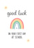 Good Luck On Your First Day At School Card created by Kalm Lettering