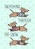 Dachshund Christmas card, dog Christmas card, dachshund through the snow,festive created by By Emma Dearling