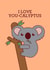 I Love You-calyptus Koala Love Card created by Tiny Bee Cards