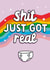 Shit Just Got Real New Baby Card 1002 created by Colourful Life