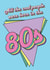 All The Cool People Were Born In The 80s - Happy Birthday created by @Laura Lonsdale Designs