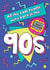 All The Cool People Were Born In The 90s - Happy Birthday created by @Laura Lonsdale Designs
