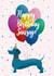 Cute Sausage Dog with Balloons Birthday Card for Dog lover created by AJ Creations