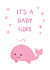 New Baby Card - It's a Girl - Cute Pink Whale created by Coconut Island Cards