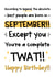 Funny September Birthday Card - You're A Twat created by The Laughing Sloth