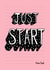 Just Start Motivational card created by Cindy Cheung