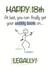 Funny 18th birthday card for anyone now old enough to drink legally created by Shore Designs