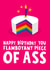 Happy Birthday You Flamboyant Piece of ASS Birthday Card created by Lucy Maggie Designs
