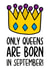 Queen September Birthday Card created by TeePee Creations
