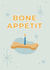 Bone Appétit! Dog birthday or gotcha day card created by tails.com