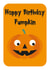 Happy Birthday Pumpkin created by Stripey Cats