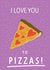 I Love You to Pizzas! - Adorable Funny Anniversary Card created by HoldTheGate Designs