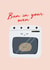 Bun In Your Oven Pregnancy Card created by JOLLY AWESOME