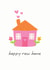 Happy New Home created by Nicole Julia