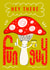 Punny Fungi Friendship Card - Mushroom - Hey There Fun Guy created by Angharad Ffion Design 