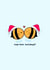 Kawaii cute bumble bee Christmas card created by Rosalie Perl