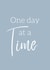 One day at a time - thinking of you created by @Little Gifts Suffolk